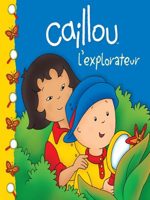 cover image of Caillou L'explorateur